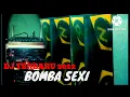 Download Lagu Dj terbaru bomba sexi