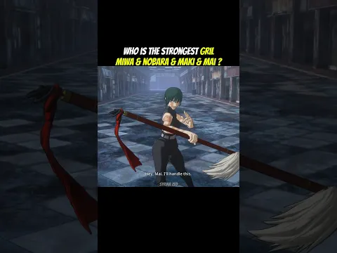 Chooes The Strongets Girl In Jujutsu Kaisen !