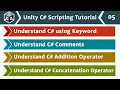 using Keyword Comments Concatenation operator - Unity C Scripting Tutorial 05