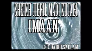 SHEIKH JIBRIL KUJABI IMAAN 