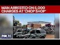 Man arrested in 5 000 charges at Rockledge chop shop