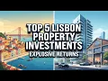 Top 5 Areas in Lisbon for Property Investment Best Neighborhoods to Buy Real Estate in 2026