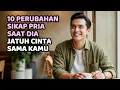 Download Lagu 10 Perubahan Sikap Pria Saat Hatinya Mulai Jatuh Cinta Padamu
