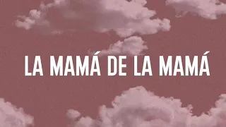 La Mamá De La Mamá Letra Lyrics El Alfa 