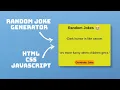 Creating a random Joke generator in HTML CSS JAVASCRIPT