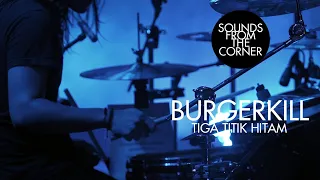 burgerkill tiga titik hitam sounds from the corner live 40