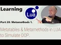 Learning Lua Part 20-Metatables Metamethods in Lua to Simulate OOP