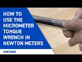 How to set the Micrometer Torque Wrench in Newton Meters KINCROME Tech Tip