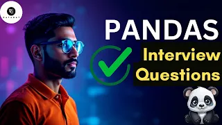 Python Pandas Interview Questions - COMPLETE GUIDE 2024