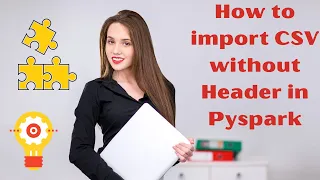 How to import CSV without Header in Pyspark Imprt CSV to Pyspark Dataframe Learn Pyspark