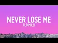 Download Lagu Flo Milli - Never Lose Me (Lyrics)