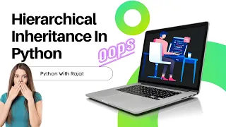 Hierarchical inheritance In Python