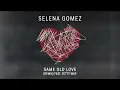 Selena Gomez - Same Old Love ft. Fetty Wap (Remix) (Official Audio)