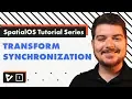 SpatialOS Tutorial Series Transform Synchronization