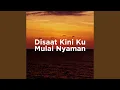 Download Lagu Disaat Kini Ku Mulai Nyaman