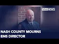 Nash County community mourns the loss of EMS director