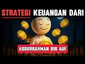 Download Lagu Strategi Keuangan ala Abdurrahman bin Auf : Kaya Raya \u0026 Dermawan