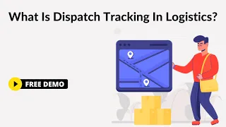 What Is Dispatch Tracking In Logistics 8 Things You Need To Know