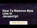 how to remove new line in javascript