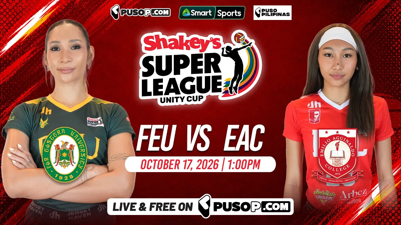Shakey’s Super League Unity Cup 2026 | FEU vs EAC
