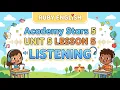 Academy Stars 5 Unit 5 Lesson 5 LISTENING Ruby English