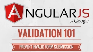AngularJS Validation Tutorial - Prevent invalid form data from being submitted