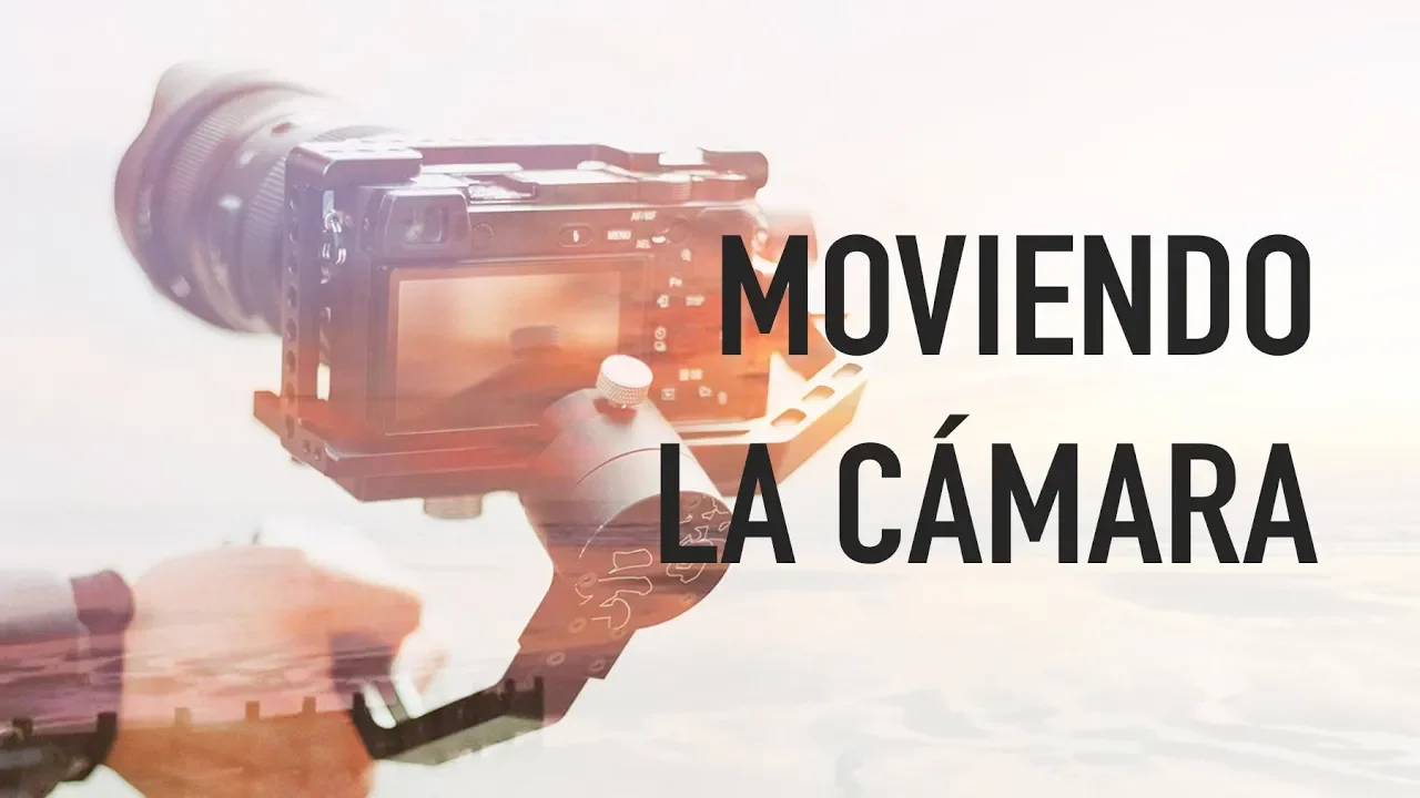 Movimientos de cámara | CURSO DE VIDEO 6/8