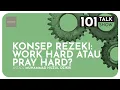 Download Lagu KONSEP REZEKI: WORK HARD ATAU PRAY HARD? - 101 TALKSHOW