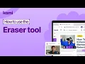 Kami Eraser Tool Remove Annotations Drawings Shapes