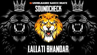 Download LALLATI BHANDAR || SOUNDCHECK ||INSTAGRAM TRENDING SONG || DJ MAYUR X DJ PARSHU || #djremixsong MP3