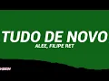 Alee - TUDO DE NOVO feat. Filipe Ret (Letra/Legendado)