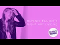 Brynn Elliott - Might Not Like Me (Kat Krazy Remix)