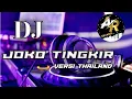 Download Lagu DJ JOKO TINGKIR STYLE THAILAND SLOW BAS