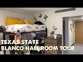 Texas State Dorm Tour Blanco Hall August 2020