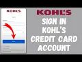 How To Kohls Credit Card Account 2024 Kohl s Credit Card Sign In Full Tutorial