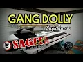 Download Lagu Gang Dolly - Style Sagita Asololee Icik icik Ehemm - Tanpa kendang