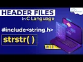 strstr in C Programming strstr Function in C Language Header Files in C Language string h