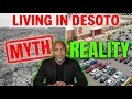 Living In Desoto Dispelling The Myths