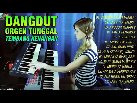 Download MP3 DANGDUT LAWAS ORGEN TUNGGAL ~ 20 LAGI TERBAIK SEPANJANG LARIR ~ TEMBANG KENANGAN