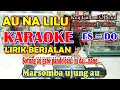 KARAOKE AU NALILU ES = DO [ Nada Standart Cowok ]