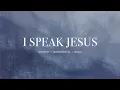 Charity Gayle - I Speak Jesus (feat. Steven Musso) | Instrumental Worship | Prayer Music