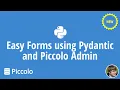Easy Forms using Pydantic and Piccolo Admin