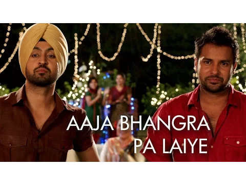 Download MP3 Aaja Bhangra Pa Laiye (Punjabi Version) | Saadi Love Story | Diljit Dosanjh \u0026 Surveen Chawla