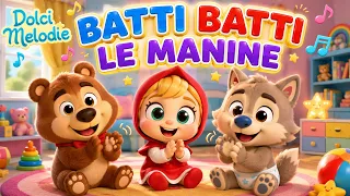 Batti Batti Le Manine - Canzoni per Bambini di Dolci Melodie