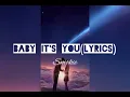 Download Lagu Baby It's You(lyrics) // SMOKIE
