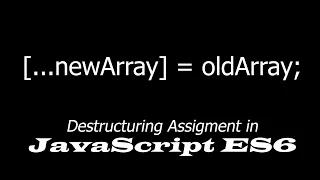 Destructuring Assignment Working With Arrays and Objects in JavaScript ES6