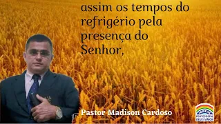 Pregação Atos.3,19 com pastor Madson Cardoso