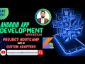 25 2 Project BootCamp Day-2 Custom Adapters Android App Development with Kotlin