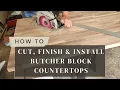 How To Cut Finish and Install a Butcher Block Countertop