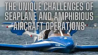 Download Navigating the Waves | The Challenges of Seaplane and Amphibious Aircraft Operations | MP3